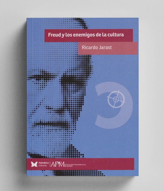 Freud y los enemigos de la cultura – Ricardo Jarast